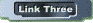 Link Three